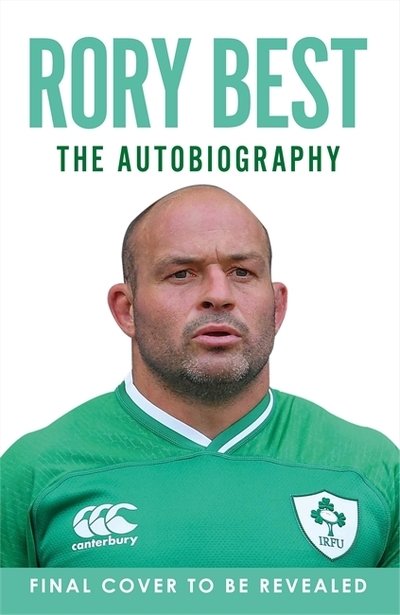 Cover for Rory Best · My Autobiography (Innbunden bok) (2020)