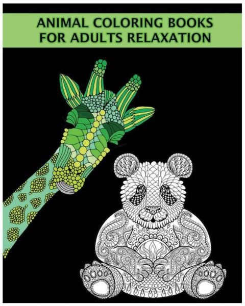 Animal Coloring Books For Adults Relaxation - Animal Kingdom - Livros - Createspace Independent Publishing Platf - 9781530520404 - 13 de março de 2016