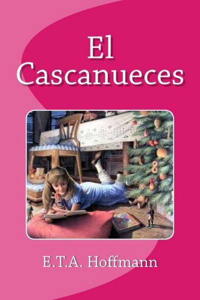 Cover for E T a Hoffmann · El Cascanueces (Pocketbok) (2016)