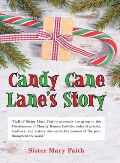 Cover for Sister Mary Faith · Candy Cane Lane's Story (Hardcover Book) (2020)