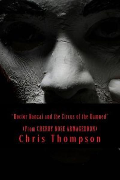 Cover for Chris Thompson · Doctor Banzai and the Circus of the Damned (Paperback Book) (2016)