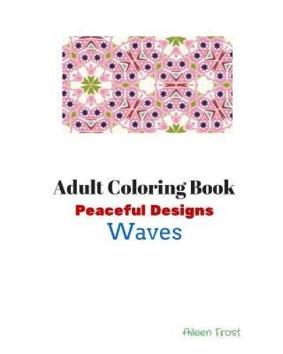 Cover for Aileen Frost · Adult Coloring Book (Pocketbok) (2016)