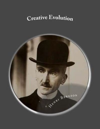 Cover for Henri Bergson · Creative Evolution (Paperback Book) (2016)