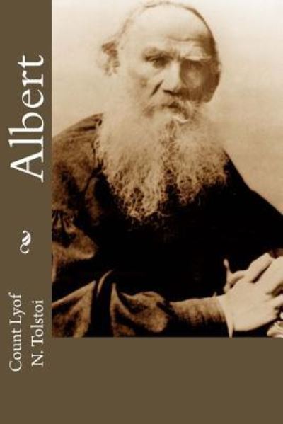 Cover for Count Lyof N Tolstoi · Albert (Paperback Book) (2016)