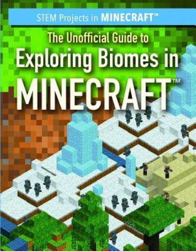 Cover for Jill Keppeler · The Unofficial Guide to Exploring Biomes in Minecraft (r) (Paperback Book) (2018)