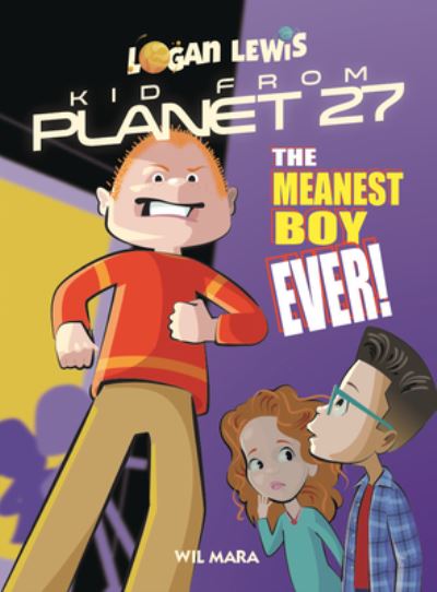 The Meanest Boy Around - Wil Mara - Books - West 44 Books - 9781538384404 - September 16, 2021