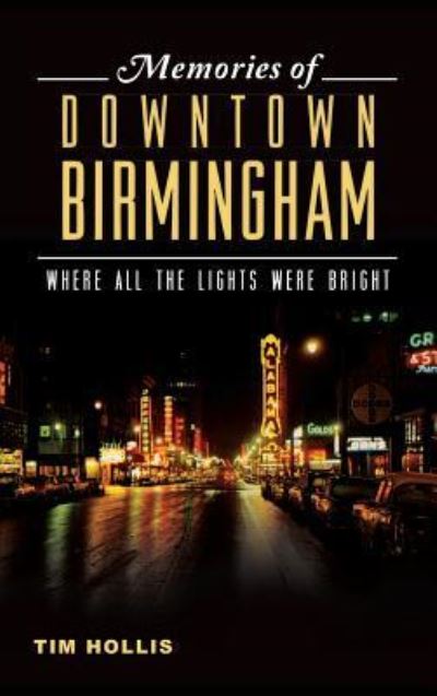 Cover for MR Tim Hollis · Memories of Downtown Birmingham (Hardcover Book) (2014)