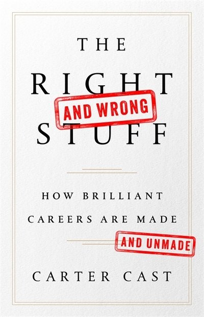 Cover for Cast · The Right and Wrong Stuff (Bok) (2018)