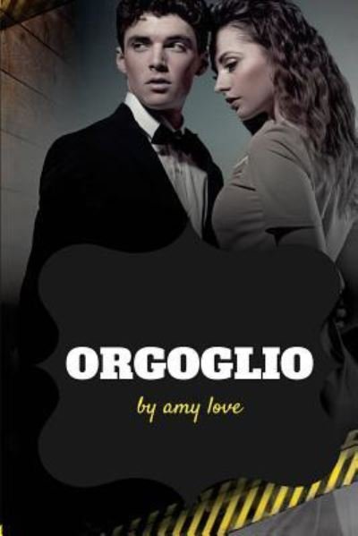 Amy Love · Orgoglio (Pocketbok) (2017)