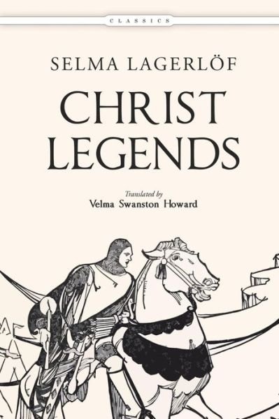 Cover for Selma Lagerlöf · Christ Legends (Paperback Bog) (2017)
