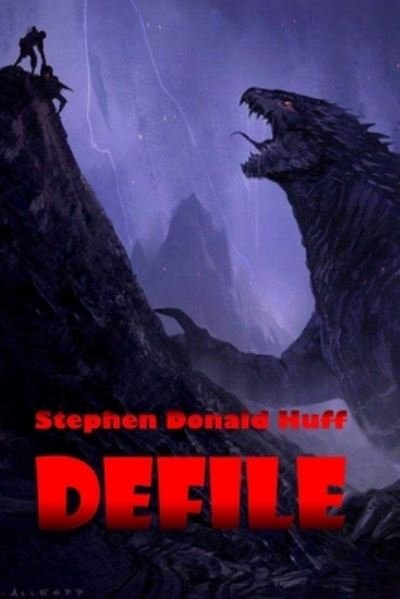 Cover for Huff, Stephen Donald, Dr · Defile: Violence Redeeming: Collected Short Stories 2009 - 2011 - Of Plagues, Ten: A Tapestry of Twisted Threads in Folio (Pocketbok) (2011)