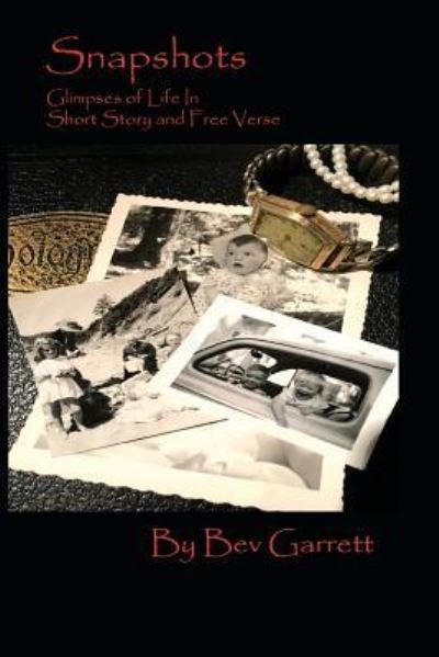 Cover for Bev Garrett · Snapshots (Paperback Book) (2017)