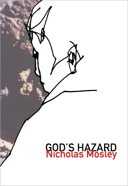 Cover for Nicholas Mosley · God's Hazard - British Literature (Paperback Book) (2009)