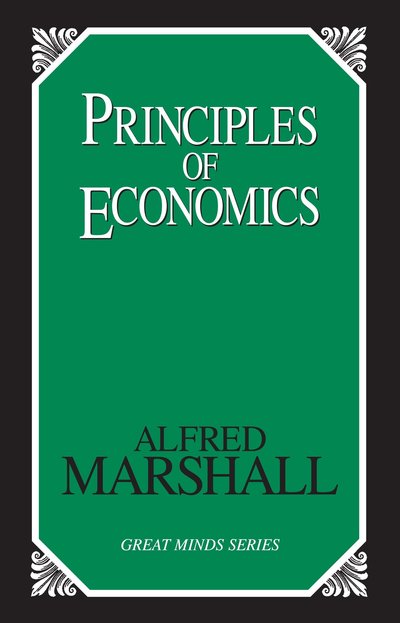 Cover for Alfred Marshall · Principles of Economics (Taschenbuch) [Revised edition] (1997)