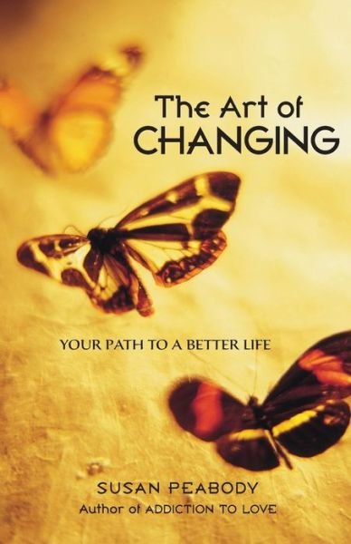 Cover for Susan Peabody · The Art of Changing (Paperback Book) (2005)