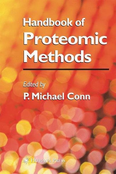 Cover for P Michael Conn · Handbook of Proteomic Methods (Hardcover Book) [2003 edition] (2003)