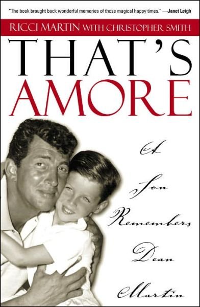 Cover for Ricci Martin · That's Amore: A Son Remembers Dean Martin (Paperback Book) (2004)