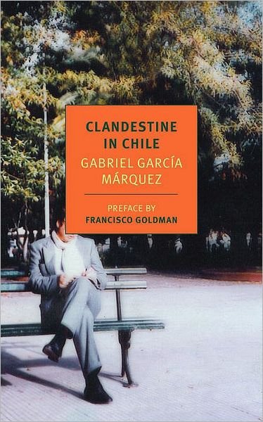 Cover for Gabriel Garcia Marquez · Clandestine In Chile (Paperback Bog) [Main edition] (2010)