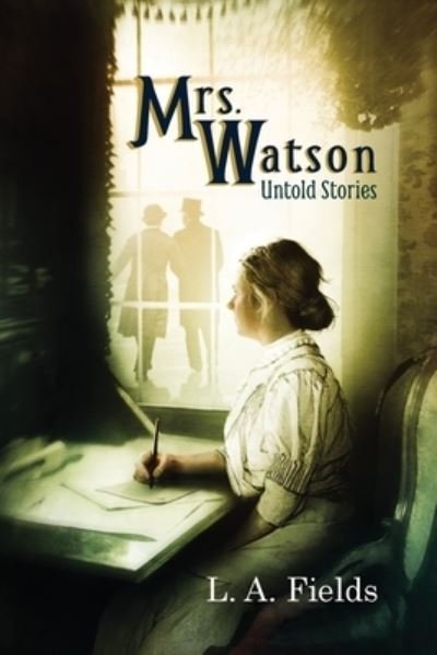 Cover for L A Fields · Mrs. Watson: Untold Stories (Paperback Bog) (2021)