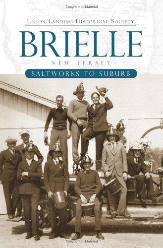 Cover for Union Landing Historical Society · Brielle, New Jersey: Saltworks to Suburb (Paperback Book) (2009)