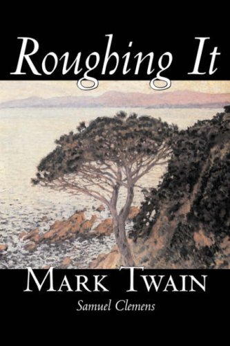 Cover for Samuel Clemens · Roughing It (Paperback Book) (2006)