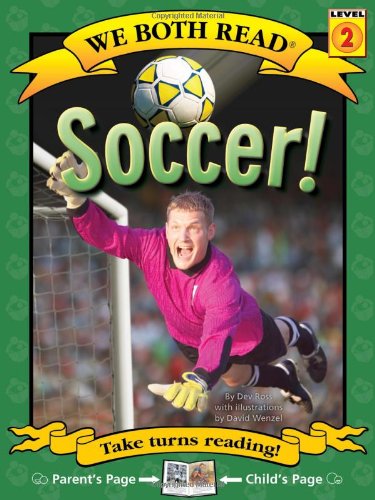 Cover for Dev Ross · Soccer! (We Both Read - Level 2 (Quality)) (Paperback Bog) (2010)