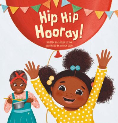 Cover for Carolijn Leisink · Hip Hip Hooray! (Hardcover Book) (2023)