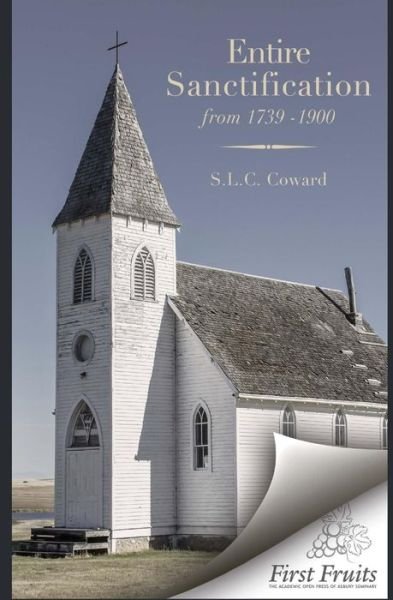 Cover for S L C Coward · Entire Santification from 1739 to 1900 (Paperback Book) (2015)