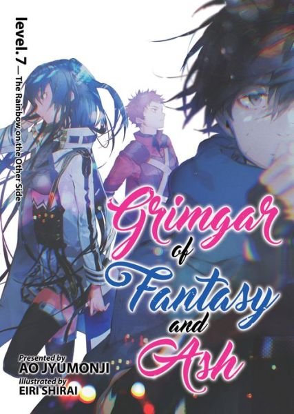 Cover for Ao Jyumonji · Grimgar of Fantasy and Ash (Light Novel) Vol. 7 - Grimgar of Fantasy and Ash (Light Novel) (Taschenbuch) (2018)