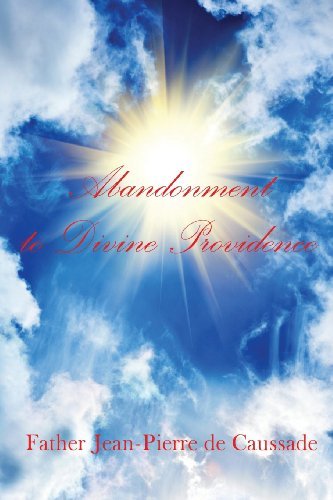 Cover for Father Jean-pierre De Caussade · Abandonment to Divine Providence (Paperback Book) (2013)