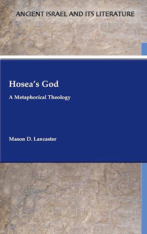 Cover for Mason D. Lancaster · Hosea's God (Book) (2023)