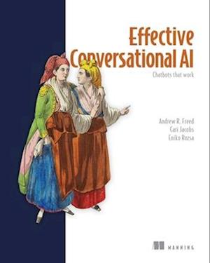 Cover for Andrew Freed · Effective Conversational AI (Hardcover Book) (2025)