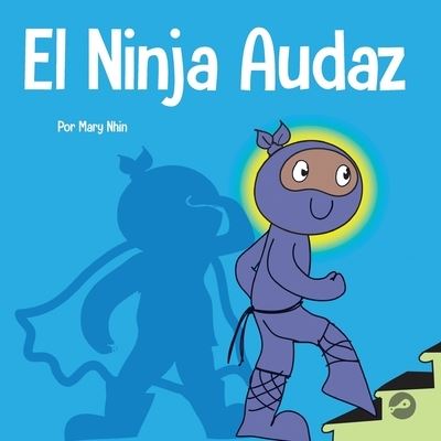 Cover for Mary Nhin · El Ninja Audaz (Paperback Book) (2022)