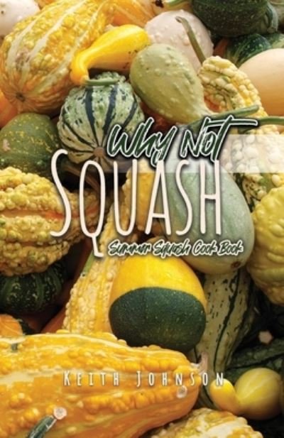 Cover for Keith Johnson · Why Not Squash (Paperback Book) (2021)