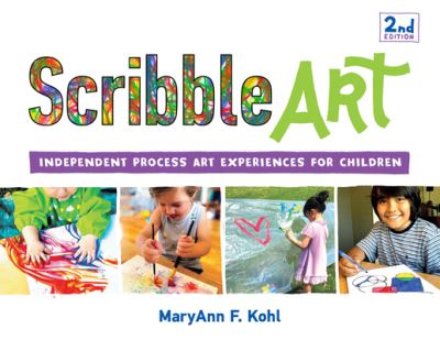 Cover for MaryAnn F Kohl · Scribble Art: Independent Process Art Experiences for Children - Bright Ideas for Learning (Paperback Book) [2nd edition] (2023)