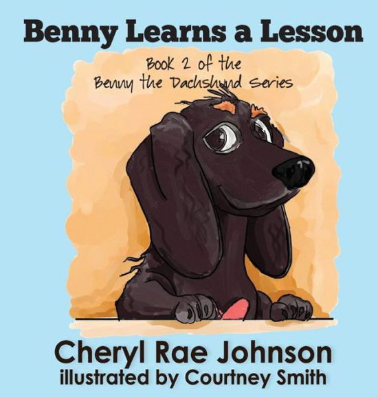 Cover for Cheryl Johnson · Benny Learns a Lesson - Benny (Hardcover Book) (2021)