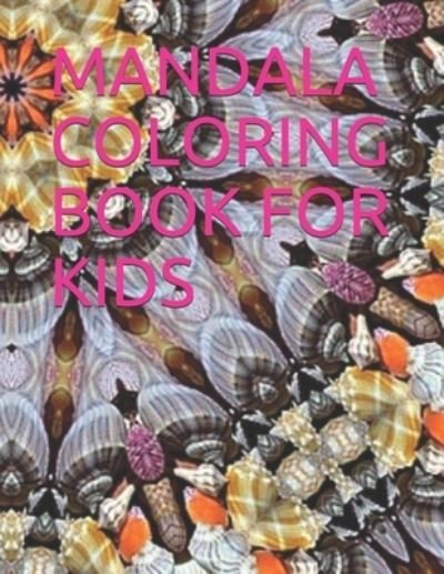 Cover for Ibrahim · Mandala Coloring Book for Kids (Paperback Book) (2020)