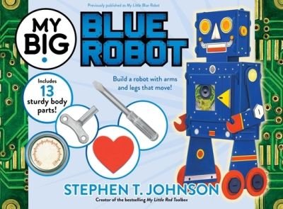 Cover for Stephen T. Johnson · My Big Blue Robot (Book) (2023)