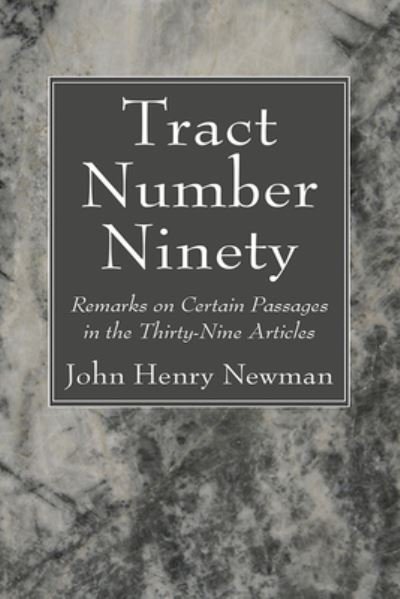 Cover for John Henry Newman · Tract Number Ninety (Bog) (2022)
