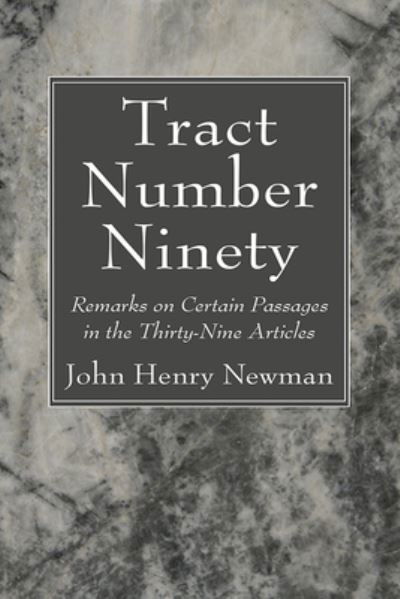 Cover for John Henry Newman · Tract Number Ninety (Buch) (2022)