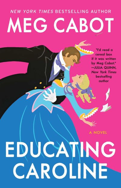 Educating Caroline - Meg Cabot - Kirjat - Simon & Schuster - 9781668061404 - torstai 10. lokakuuta 2024