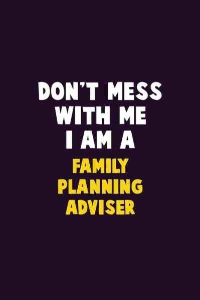 Cover for Emma Loren · Don't Mess With Me, I Am A Family Planning Adviser (Paperback Bog) (2019)