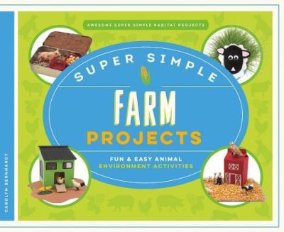 Cover for Carolyn Bernhardt · Super Simple Farm Projects (Hardcover Book) (2016)