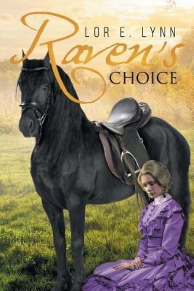 Cover for Lor E. Lynn · Raven's Choice (Paperback Book) (2016)