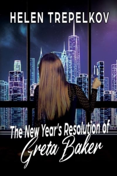 Helen Trepelkov · New Year's Resolution of Greta Baker (Bok) (2022)