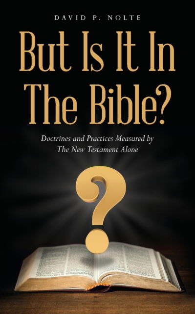 Cover for David Nolte · But Is It in the Bible? (N/A) (2021)