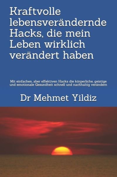 Cover for Yildiz · Kraftvolle lebensverandernde Hacks, die mein Leben wirklich verandert haben (Paperback Bog) (2019)