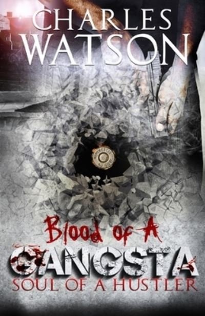 Cover for Charles Watson · Blood of A Gangsta (Paperback Bog) (2019)