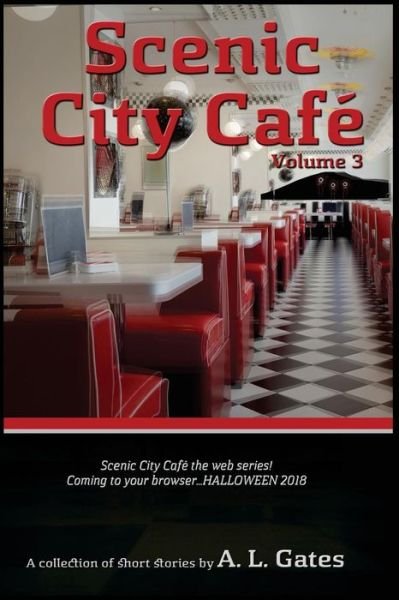 Cover for A L Gates · Scenic City Cafe (Pocketbok) (2018)