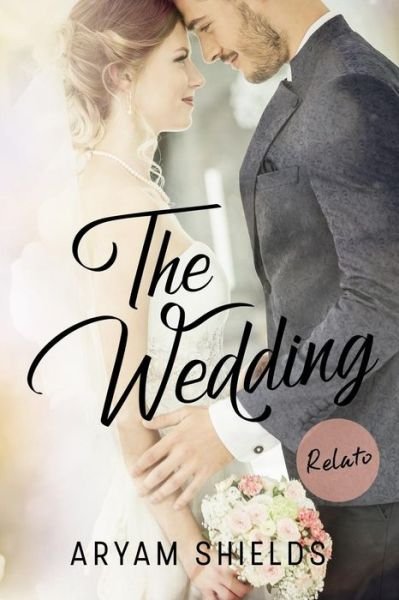 Cover for Aryam Shields · The Wedding (Pocketbok) (2018)